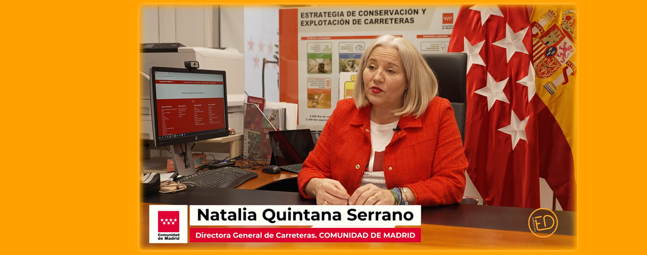 La revista Carreteras entrevista a Natalia Quintana, Directora General de Carreteras de la Comunidad de Madrid