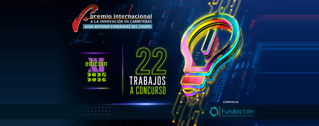 La XI Edición del Premio Internacional a la Innovación en Carreteras Fernández del Campo recibe 22 trabajos
